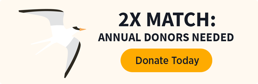 2x Match: Annual Donors Needed [Donate Today]