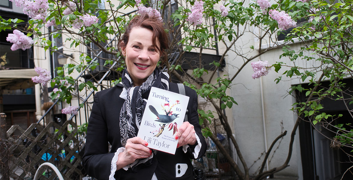 National Audubon Society Board Director and renowned actor Lili Taylor with her new book, "Turning to Birds: The Power and Beauty of Noticing."