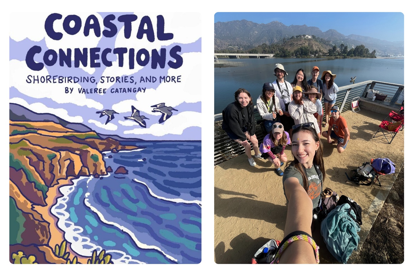  On the left, an illustrated cover titled 'Coastal Connections: Shorebirding, Stories, and More by Valeree Catangay,' featuring a coastal landscape with cliffs, ocean waves, and flying birds. On the right, a group selfie of smiling people outdoors by a scenic ocean water, with mountains in the background and clear blue skies.